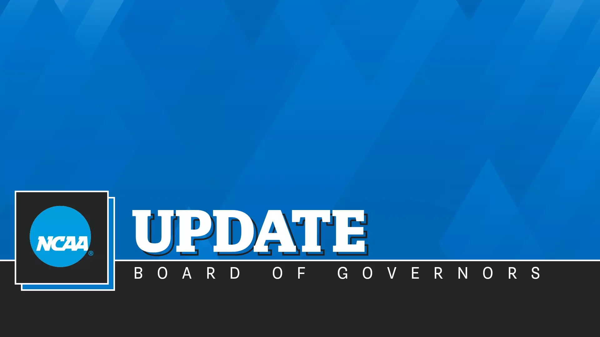 Board of Governors Update