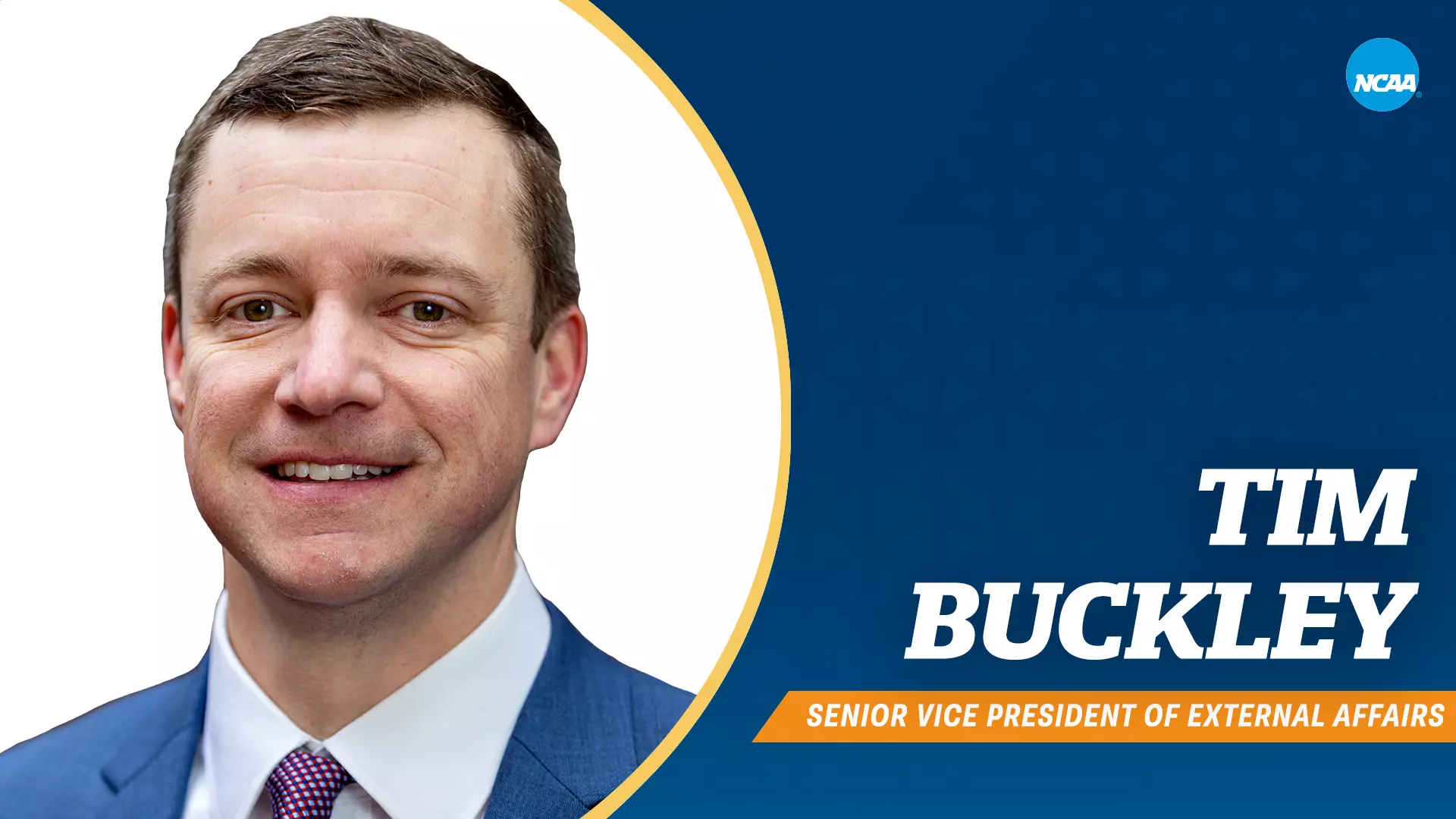 Tim Buckley - NCAA senior vice president of external affairs 