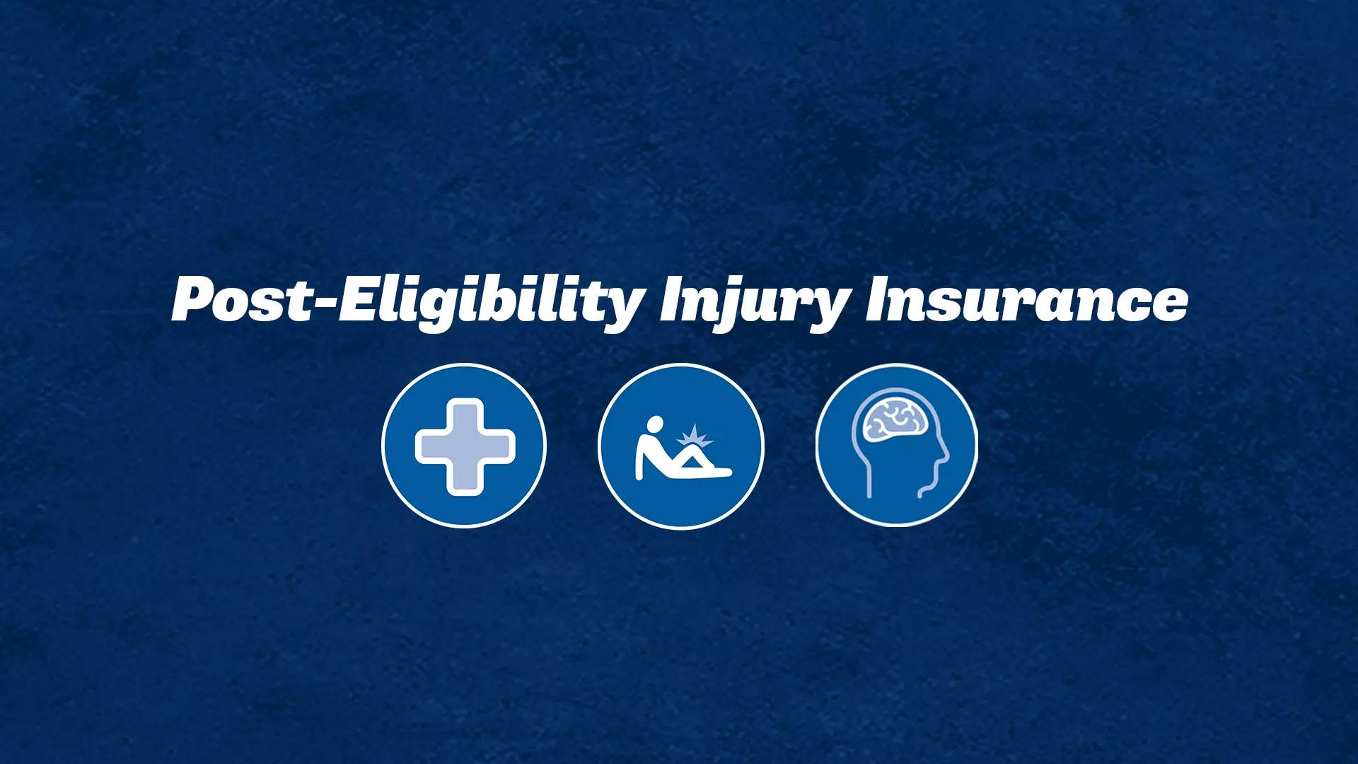 This is a post-eligibility injury insurance graphic with three icons that depict medical coverage, injury and mental health. 