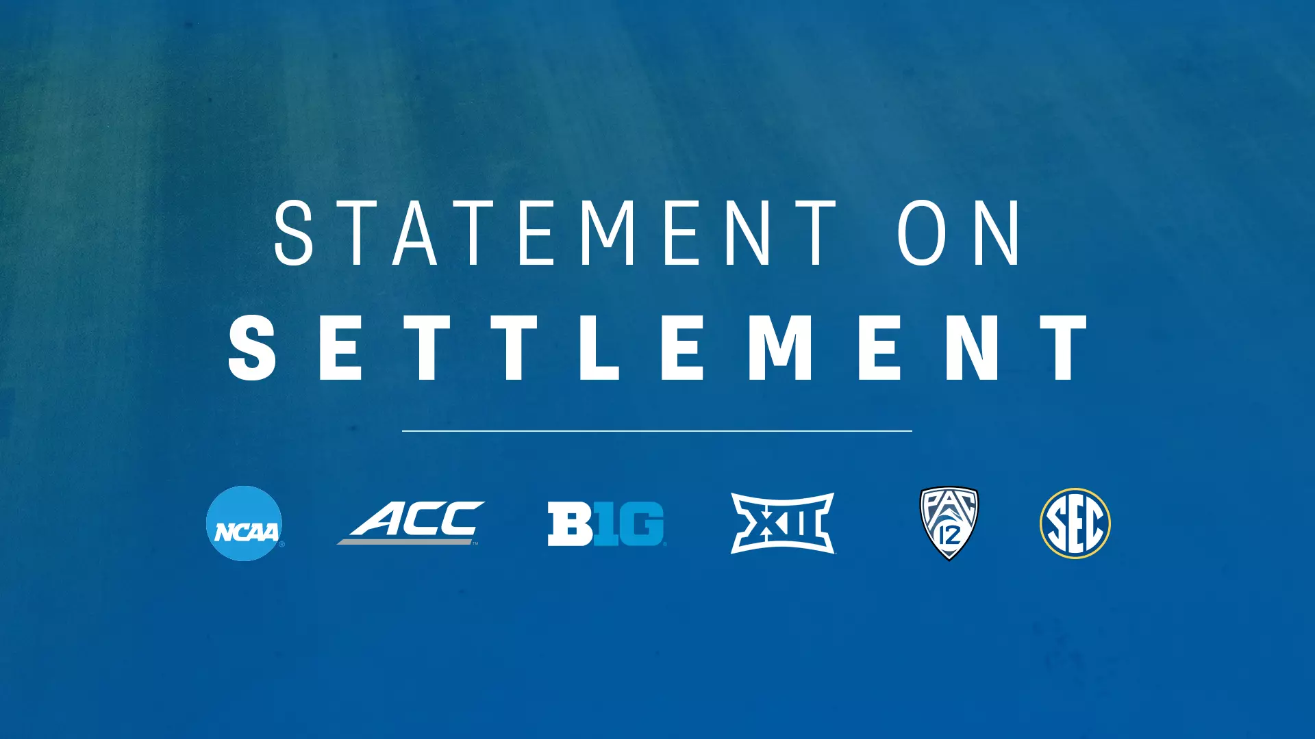 The NCAA and the five autonomy conferences released a joint statement on the agreement of settlement terms