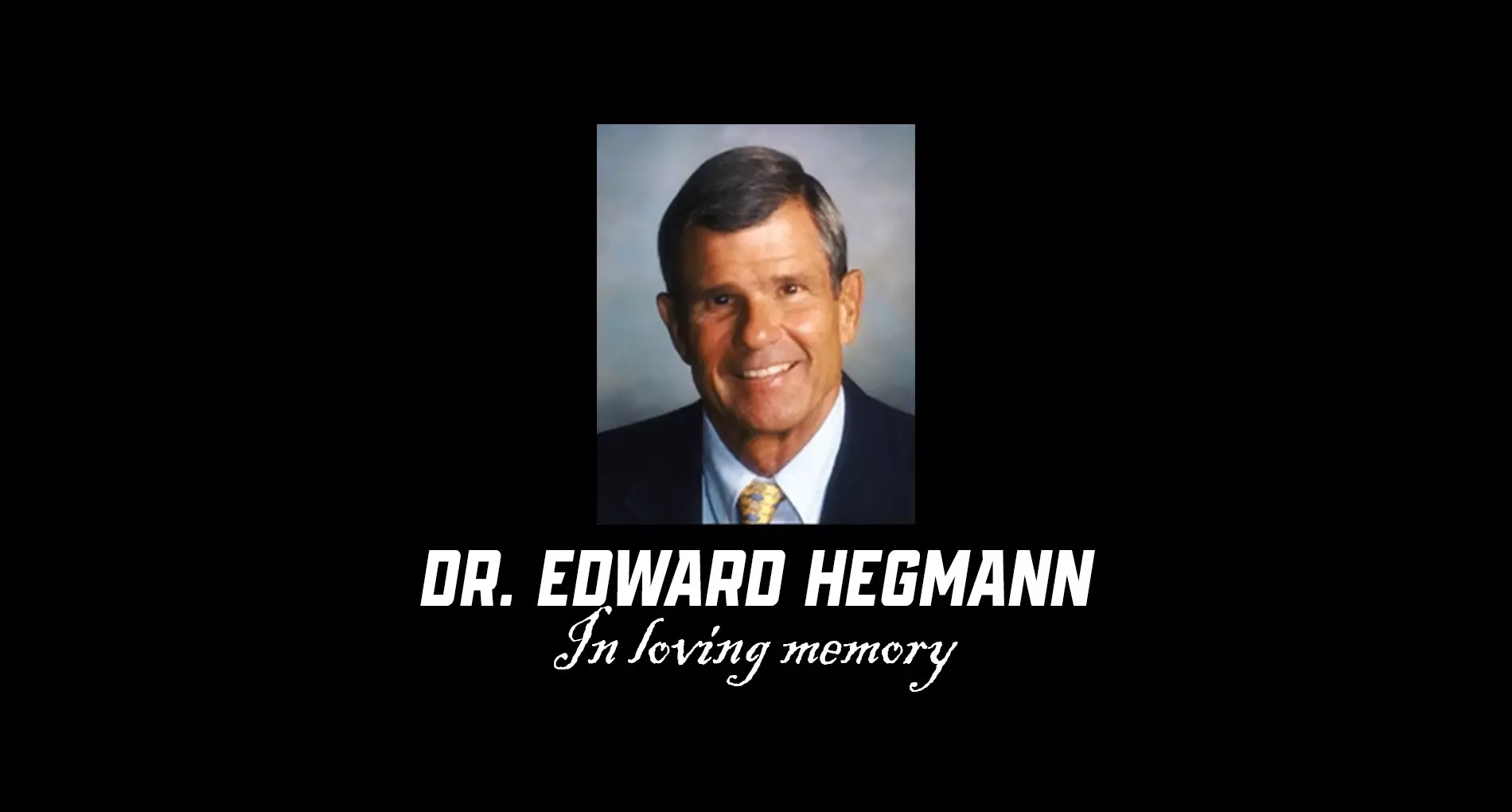 Ed Hegmann tribute