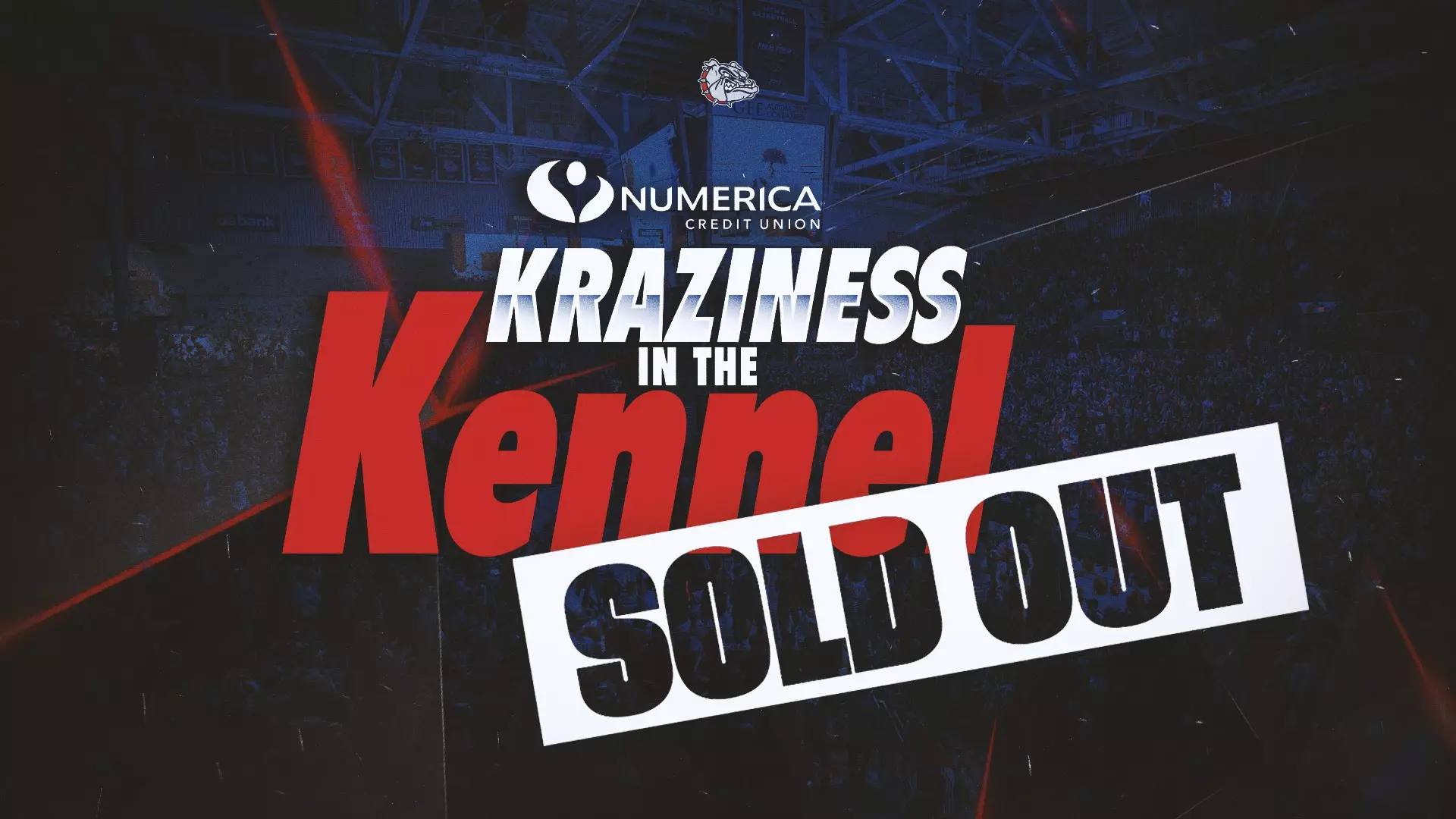 Numerica Kraziness in the Kennel Sold Out Gonzaga University Athletics