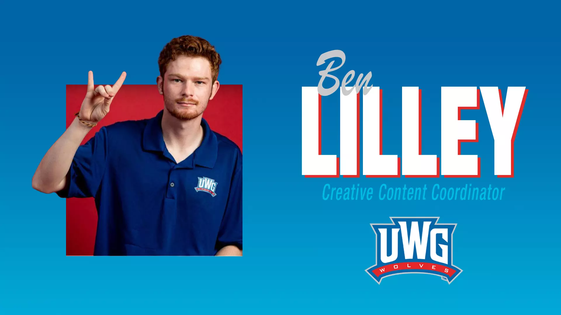 Graphic announcing the hire of Ben Lilley as UWG Athletics' Creative Content Coordinator.
