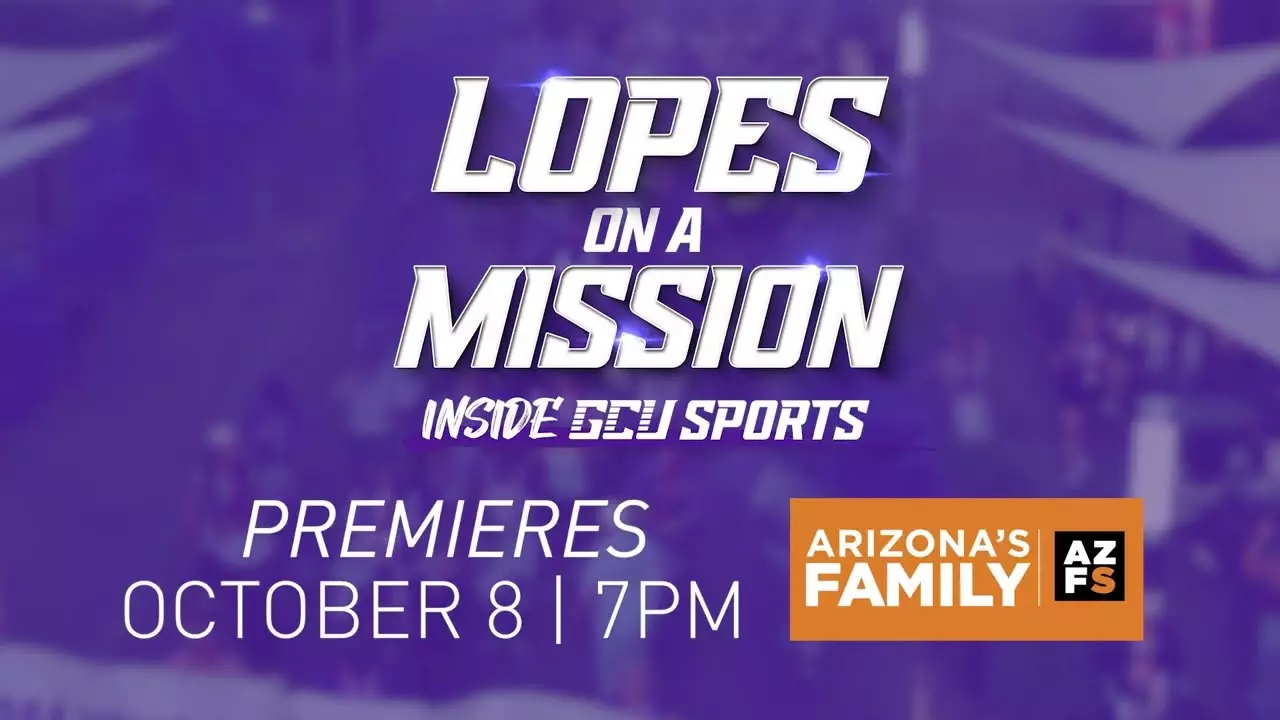 Lopes on a Mission: Inside GCU Sports Promo