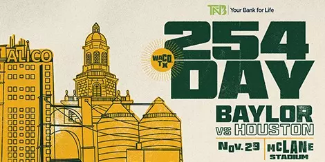 Graphic advertising Baylor football vs. Houston matchup as 254 Day on Saturday, Nov. 29 at McLane Stadium