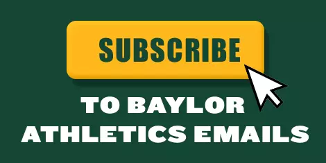 Graphic saying subscribe to Baylor emails
