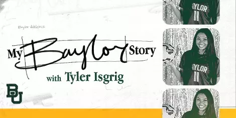 Promotion graphic of My Baylor Story series featuring soccer player Tyler Isgrig