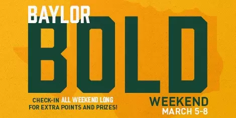Click for details on Baylor Bold Weekend, running March 5-8 in Waco
