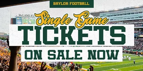 2026 "Baylor Football Single Game Tickets On Sale Now" text with a picture of the football team running out