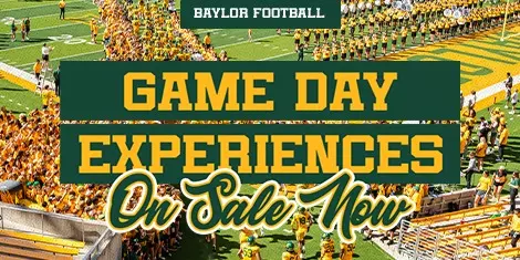 Baylor football game day experiences on sale now text with a team runout photo in the background; click for more info