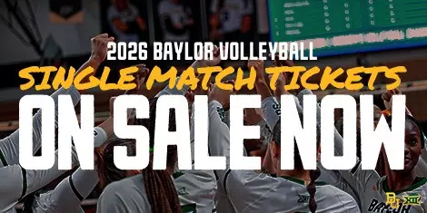 Picture of volleyball team in a pre-game huddle with the words "2026 Baylor volleyball single match tickets on sale now" overlaid; click to purchase tickets