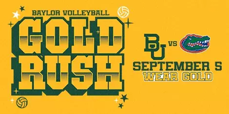 Baylor volleyball Gold Rush graphic promoting the Sept. 5 match against Florida. Fans are encouraged to wear gold, with a link to purchase tickets.