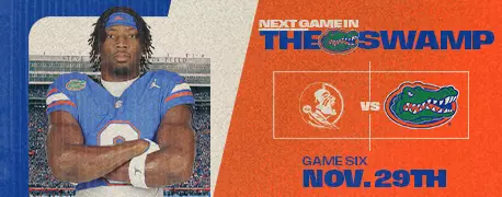 Next Game in The Swamp | Florida St vs. Florida | Nov. 29