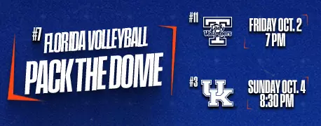 #7 Florida Volleyball Pack The Dome | vs Tennessee and Kentucky