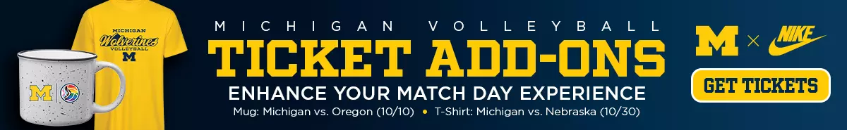 Michigan Volleyball Ticket Add-Ons - Enhance your match day experience with a Pride Mug for the Oregon match on Oct. 10 or a Maize T-Shirt for the Nebraska match on Oct. 30