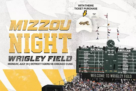 Mizzou Night at Wrigley on July 20th as the Detroit Tigers take on the Chicago Cubs. With the purchase of a theme ticket you will receive a co-branded Mizzou and Cubs hat.
