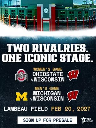 Frozen Tundra Faceoff featuring Wisconsin Men's and Women's Hockey at Lambeau Field on February 20, 2027. Sign up for presale information.