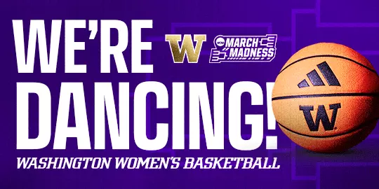 We're dancing Washington women's basketball March Madness graphic