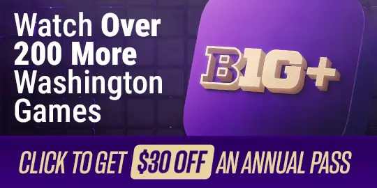 Watch over 200 more Washington games on B1G+ click to save