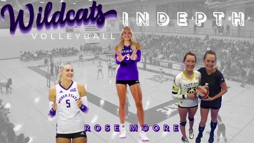 Weber State Volleyball In-Depth S2E3: Rose Moore