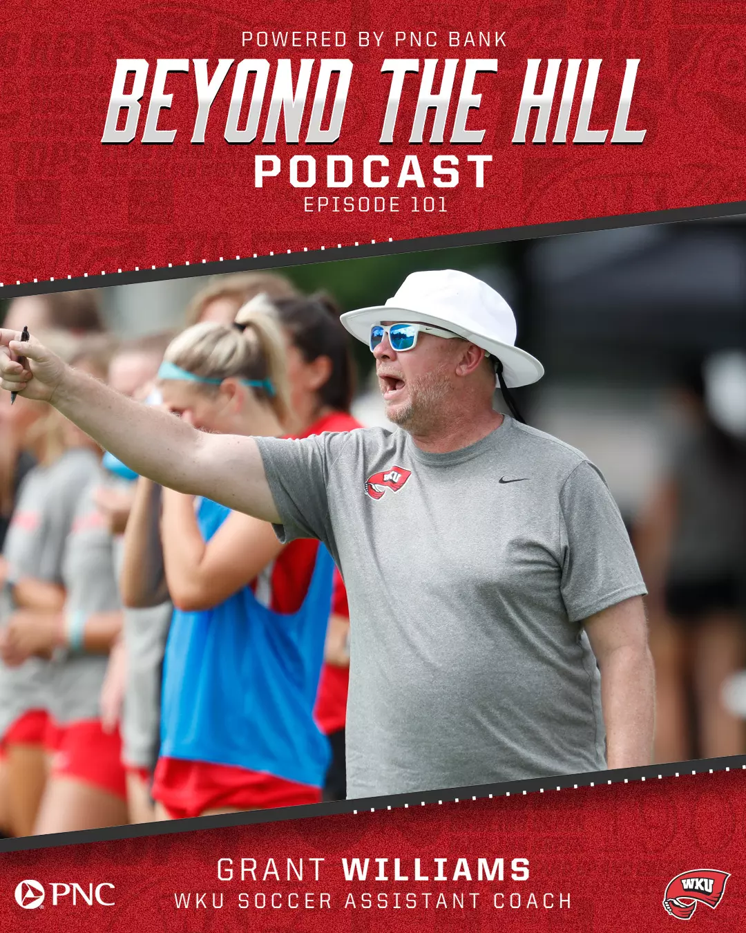 Beyond The Hill: Episode 101 - Grant Williams - Western Kentucky