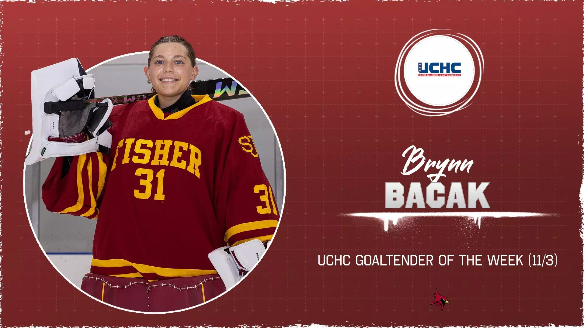 Brynn Bacak Named UCHC Goaltender of the Week - St. John Fisher ...