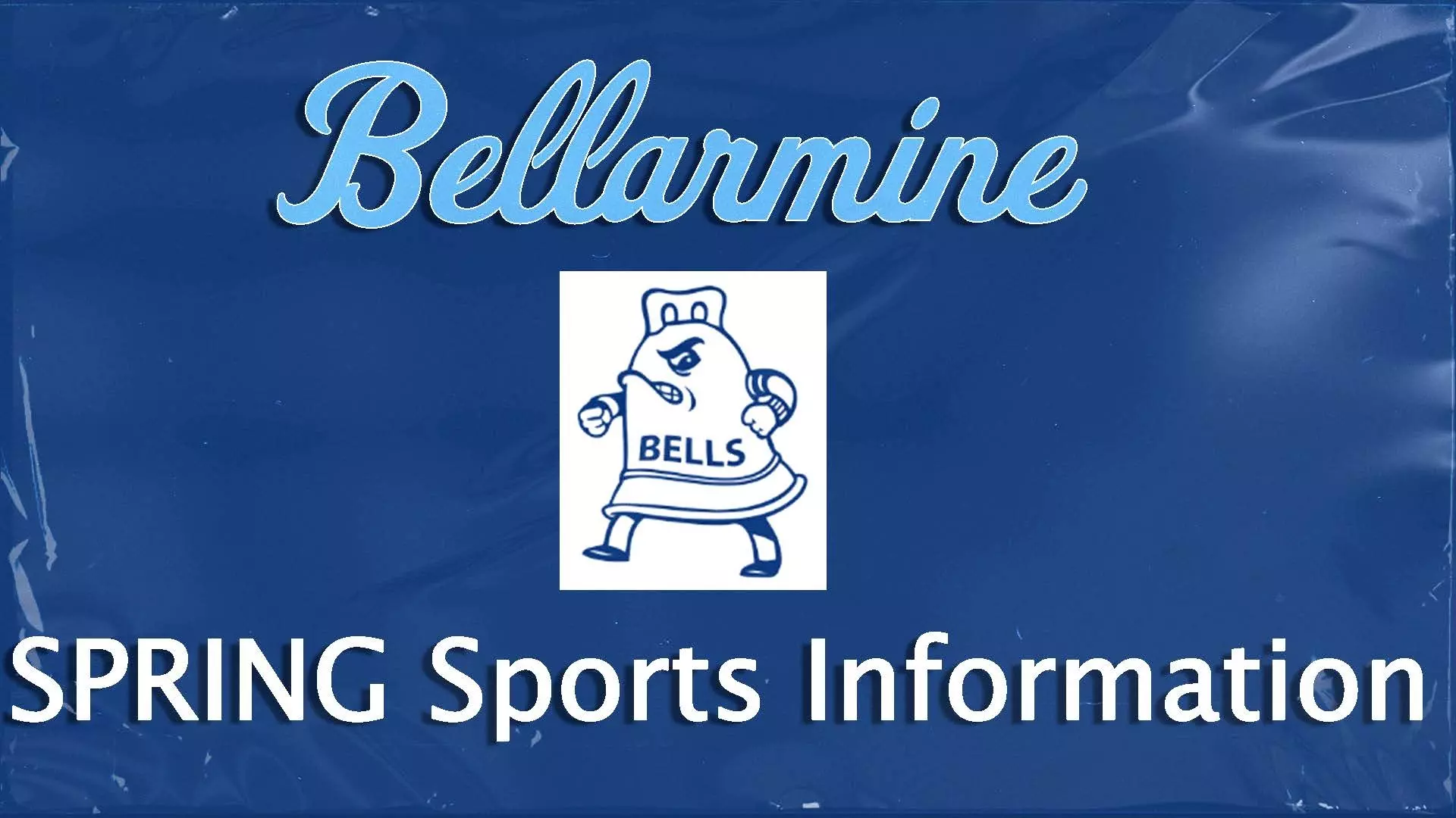 Spring Sports Tryout Schedule - Bellarmine College Preparatory