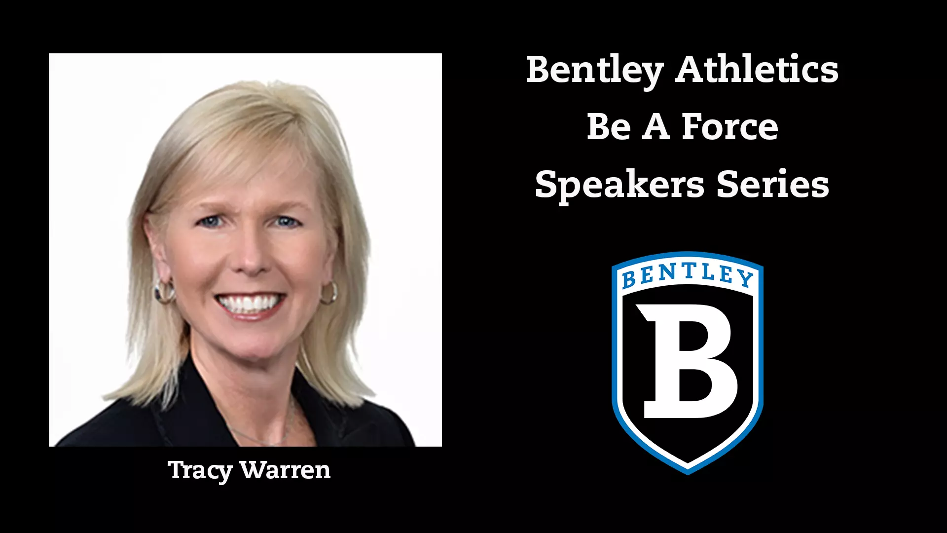 Warren Storey Bentley’s Be a Force Speaker Series Continues with Tracy Warren ...