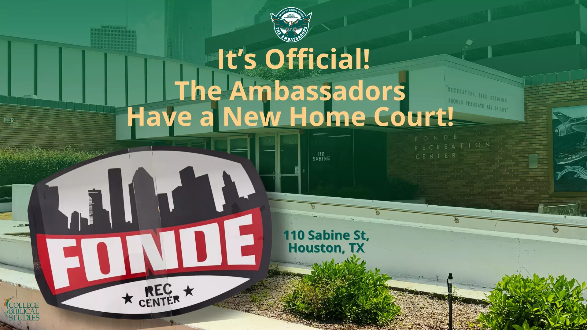 CBS AMBASSADORS Has a New Home Court! - College of Biblical Studies of ...