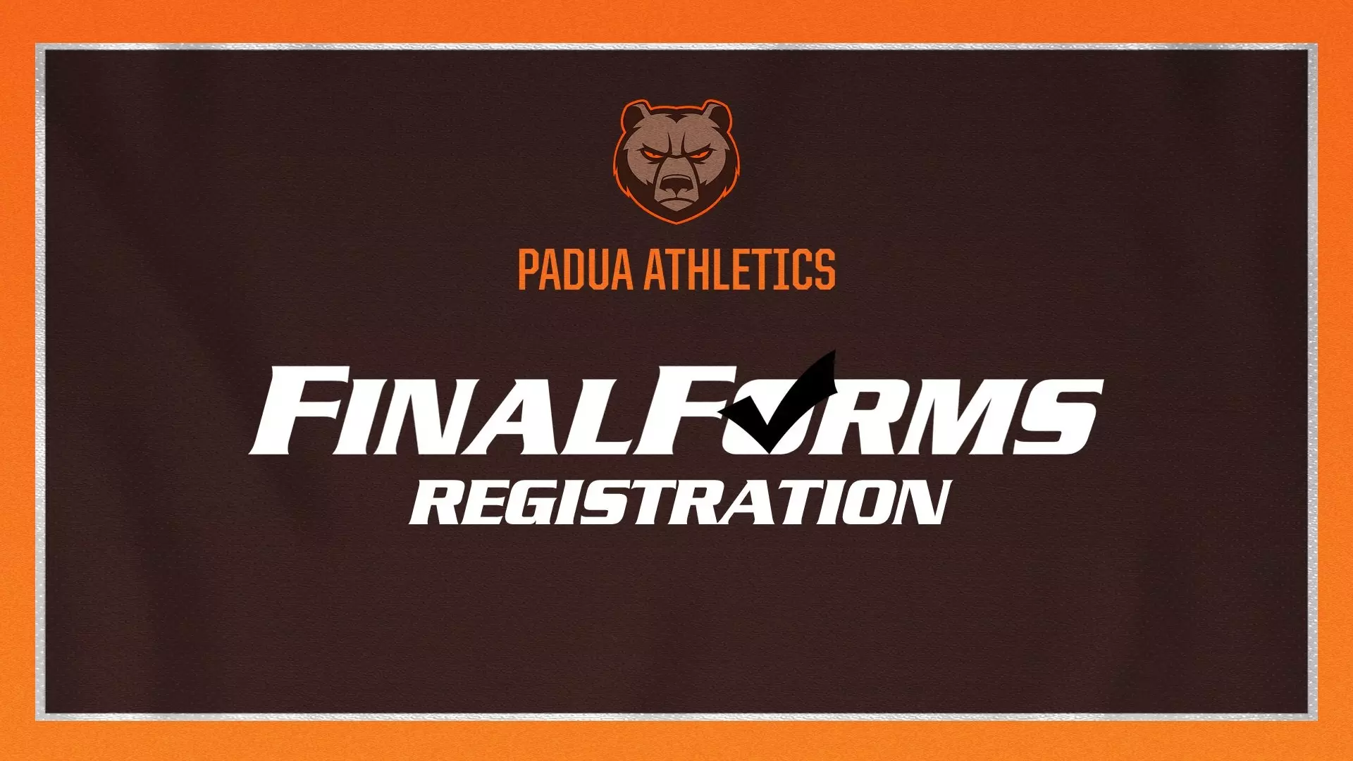 Final Forms Registration Open - Padua Franciscan High School
