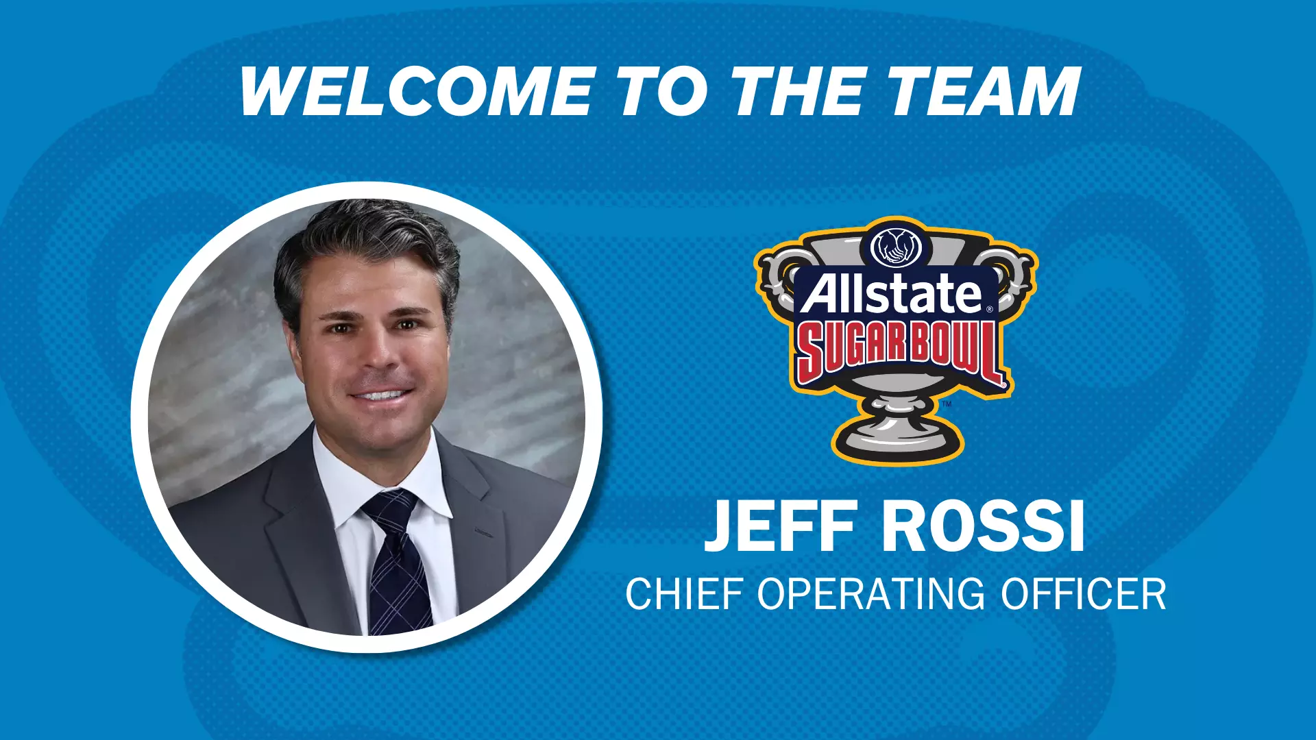 Jeff Riley Allsate Jeff Rossi Joins Allstate Sugar Bowl Staff as Chief Operating Officer ...