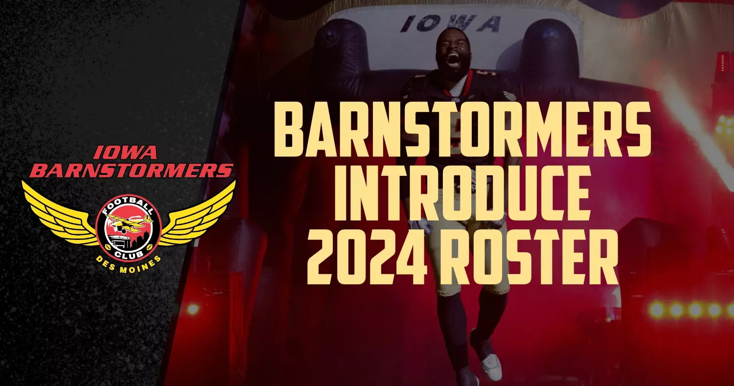 Barnstormers Introduce 2024 Roster - Iowa Barnstormers Barnstormers Introduce 2024 Roster - Iowa Barnstormers