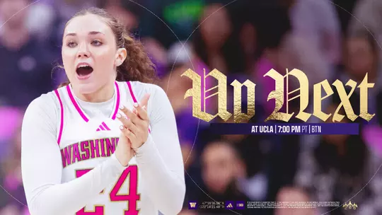 Up Next - Washington vs. UCLA