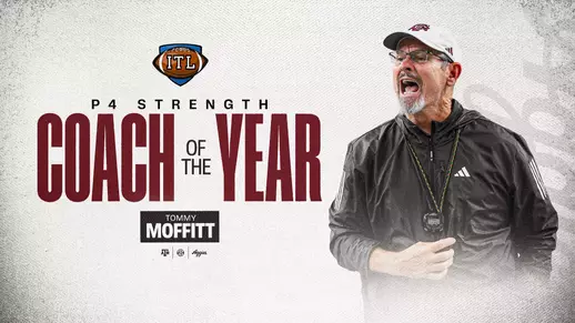 Texas A&M director of football strength and conditioning Tommy Moffitt has been named the Inside the League (ITL) strength coach of the year.