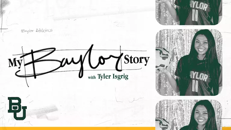 Promotion graphic of My Baylor Story series featuring soccer player Tyler Isgrig