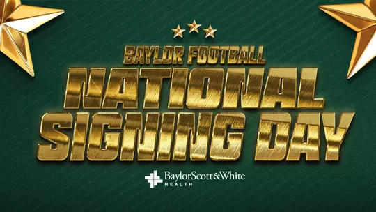 2026 Football National Signing Day words on a graphic with Baylor Scott & White Logo