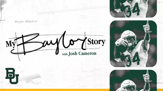 Graphic with "My Baylor Story with Josh Cameron" text with a photo of Josh Cameron pointing while playing football