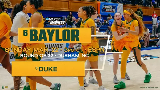 Baylor WBB vs Duke in NCAA Second Round on Sunday, March 22 at 3 p.m. CT on ESPN