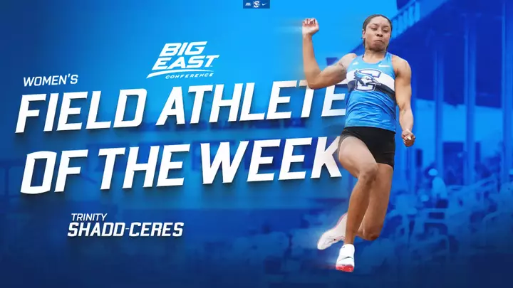 Trinity Shadd-Ceres graphic - BIG EAST Field Athlete of the Week
