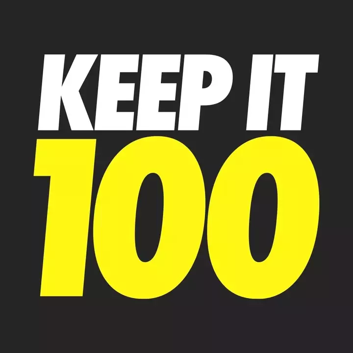 Keep It 100