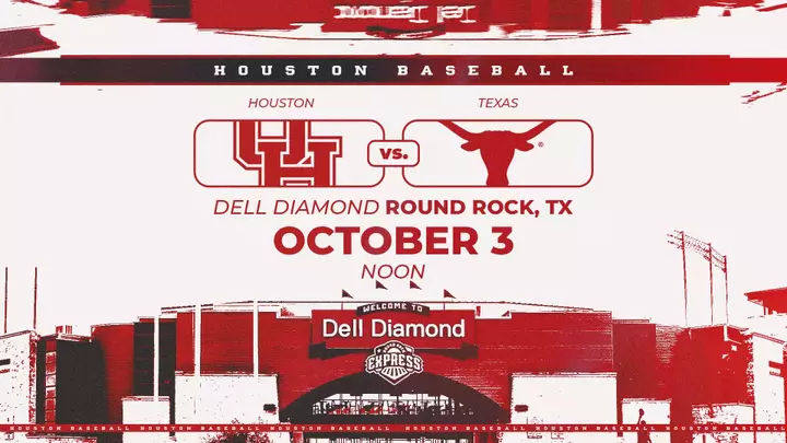 Houston Baseball vs. Texas on Oct. 3 at Noon at Dell Diamond in Round Rock, Texas