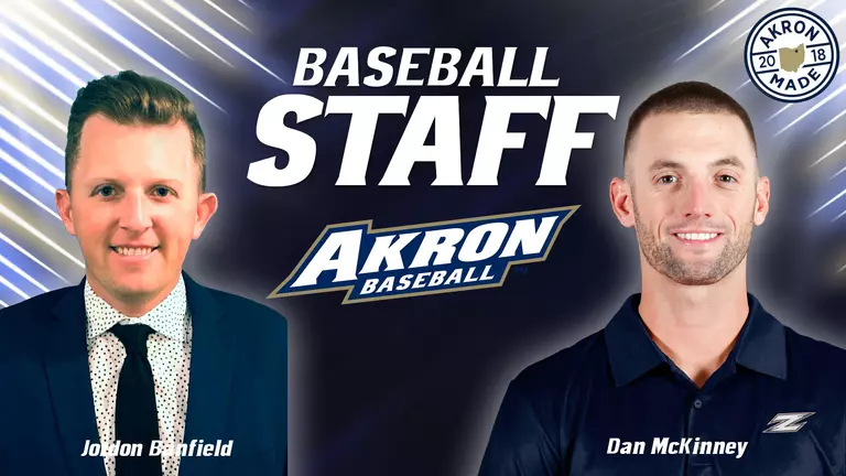 Banfield & McKinney Named to Akron Baseball Staff