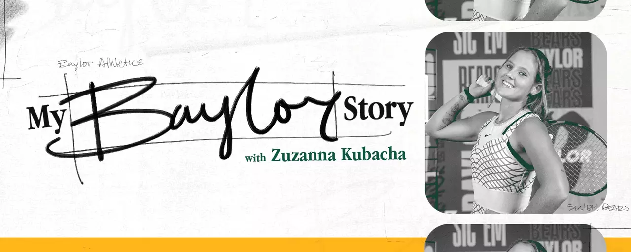 Promotion graphic for My Baylor Story featuring Zuzanna Kubacha