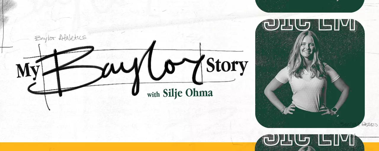 My Baylor Story with Silja Ohma text; photo of Silje on the right; click to read story