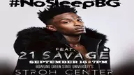 21 Savage To Perform At Stroh Center Sept. 16