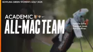 Three BGSU Women’s Golfers Named Academic All-MAC