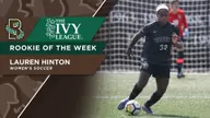 Women’s Soccer’s Hinton Collects Ivy League Rookie of the Week Honors