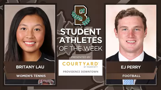 Lau, Perry Earn Brown Student-Athlete of the Week Honors