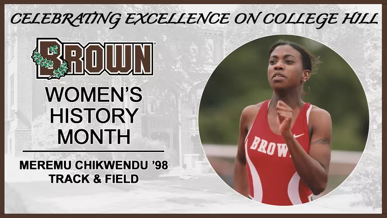 Women's History Month 2019: Meremu Chikwendu '98, Track & Field