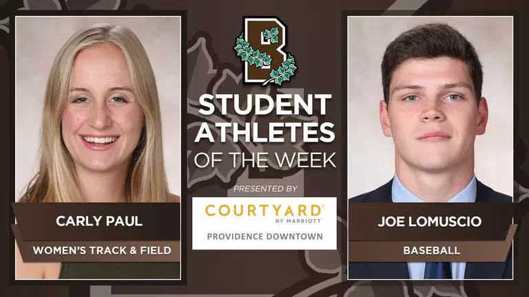 Paul, Lomuscio Earn Brown Student-Athlete of the Week Honors
